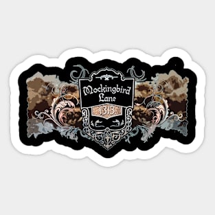 Mockingbird Lane 1313 Sticker